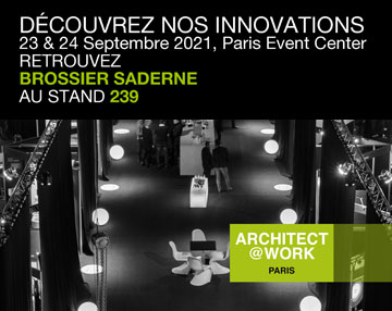 Retrouvez Brossier Saderne au salon Architect@Work Paris 2021